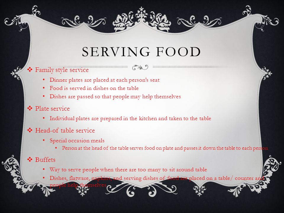 Serving Food Family style service Plate service Head-of table service