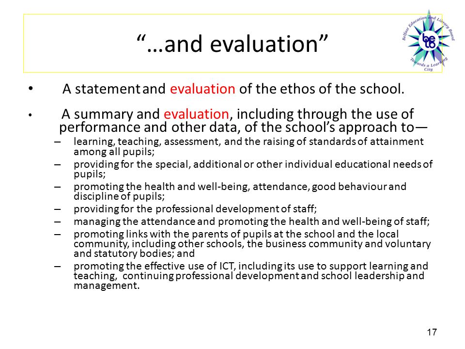 …and evaluation A statement and evaluation of the ethos of the school.