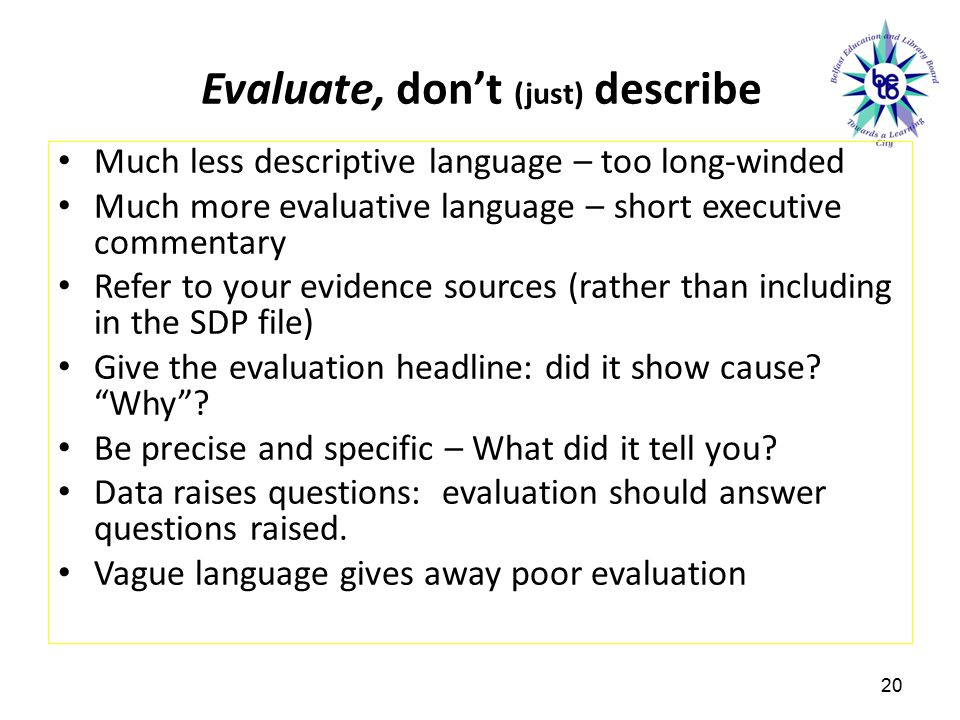 Evaluate, don’t (just) describe