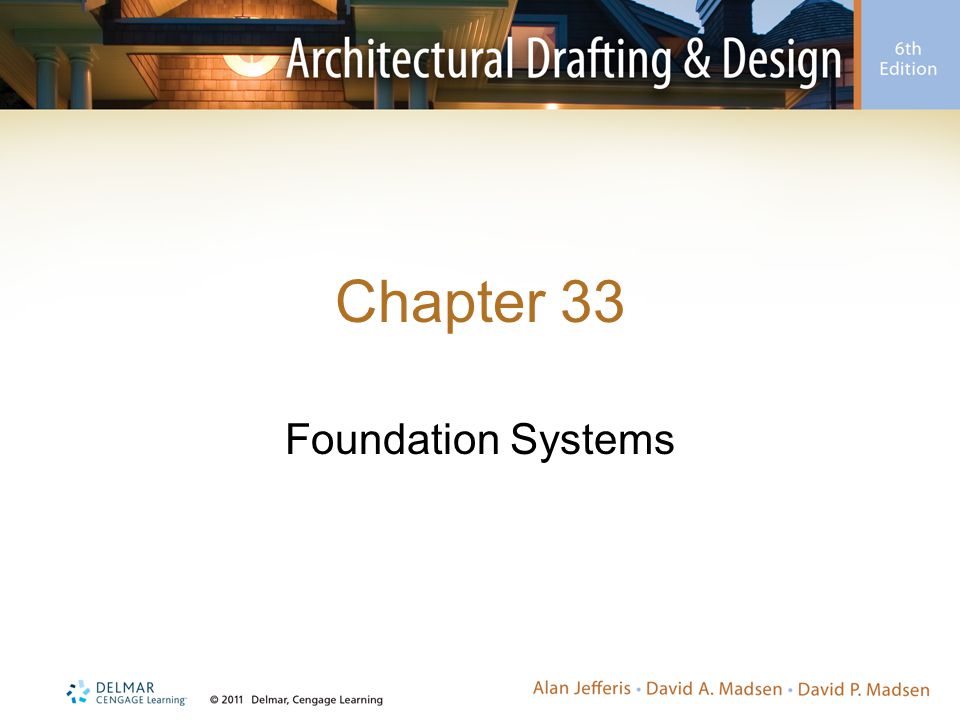 Chapter 33 Foundation Systems