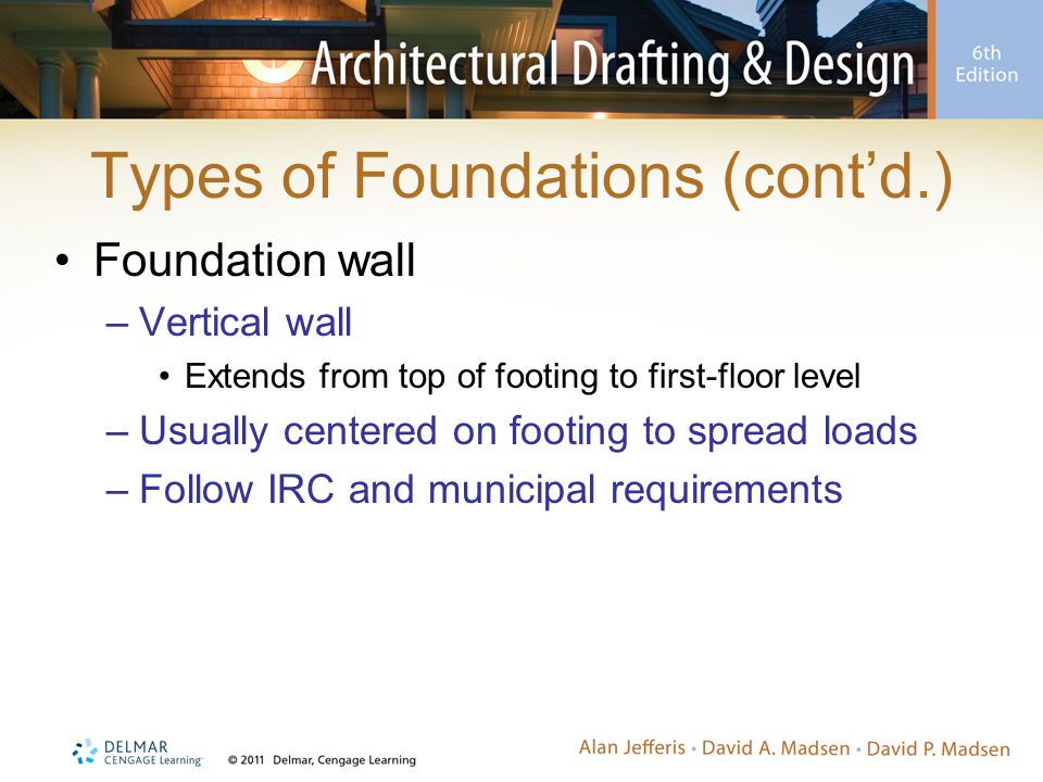 Types of Foundations (cont’d.)