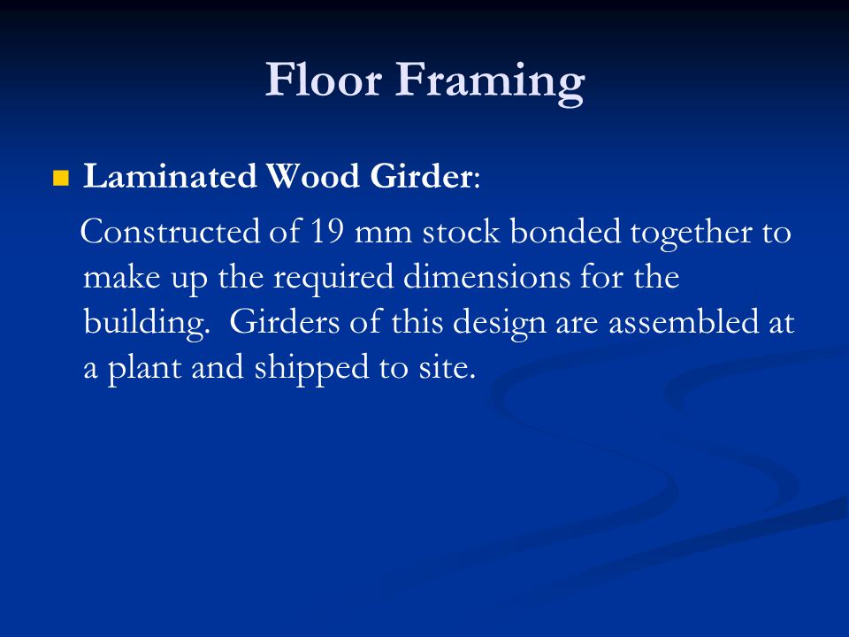 Floor Framing Laminated Wood Girder: