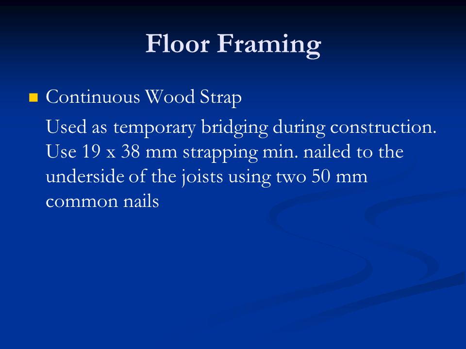 Floor Framing Continuous Wood Strap