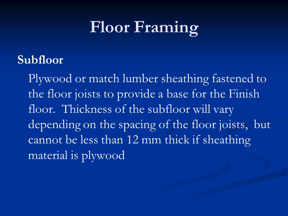 Floor Framing Subfloor