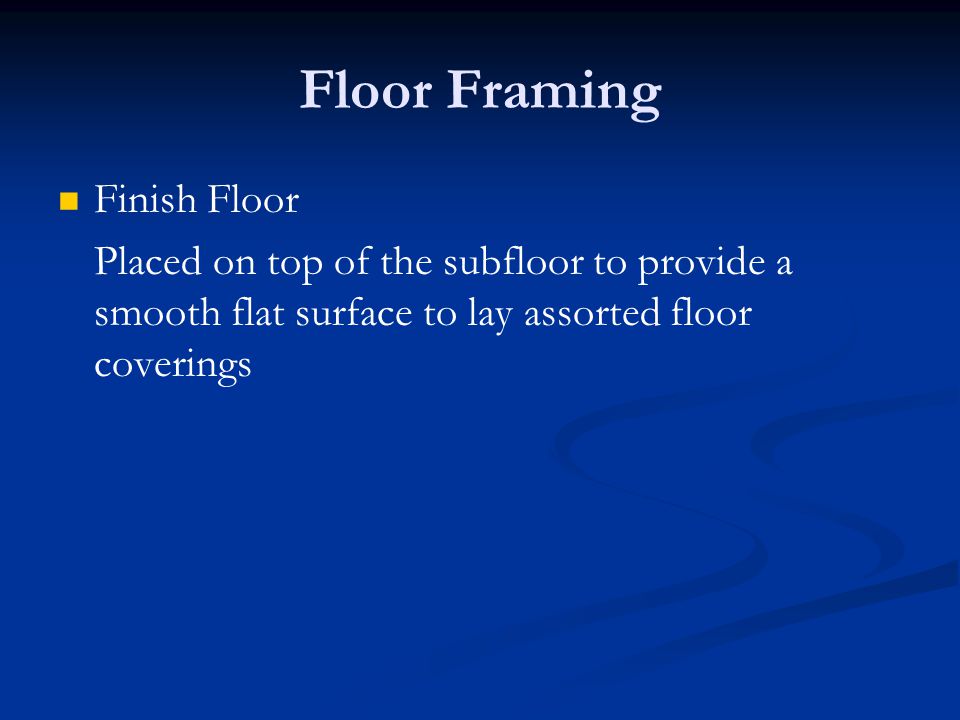 Floor Framing Finish Floor