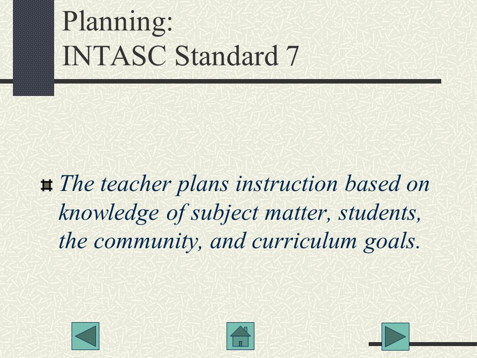 Planning: INTASC Standard 7