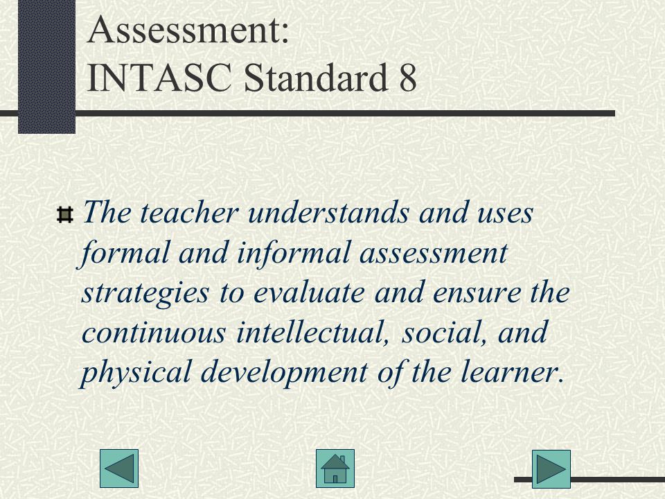 Assessment: INTASC Standard 8
