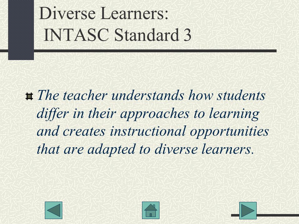 Diverse Learners: INTASC Standard 3