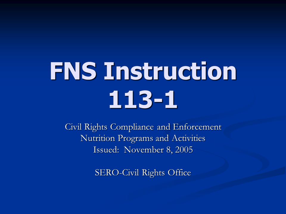 FNS Instruction Civil Rights Compliance and Enforcement