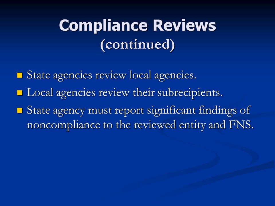 Compliance Reviews (continued)