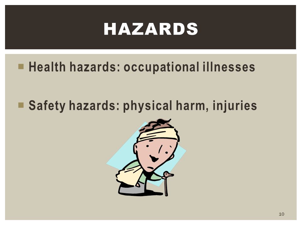Hazards Health hazards: occupational illnesses