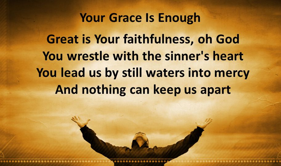 Your Grace Is Enough