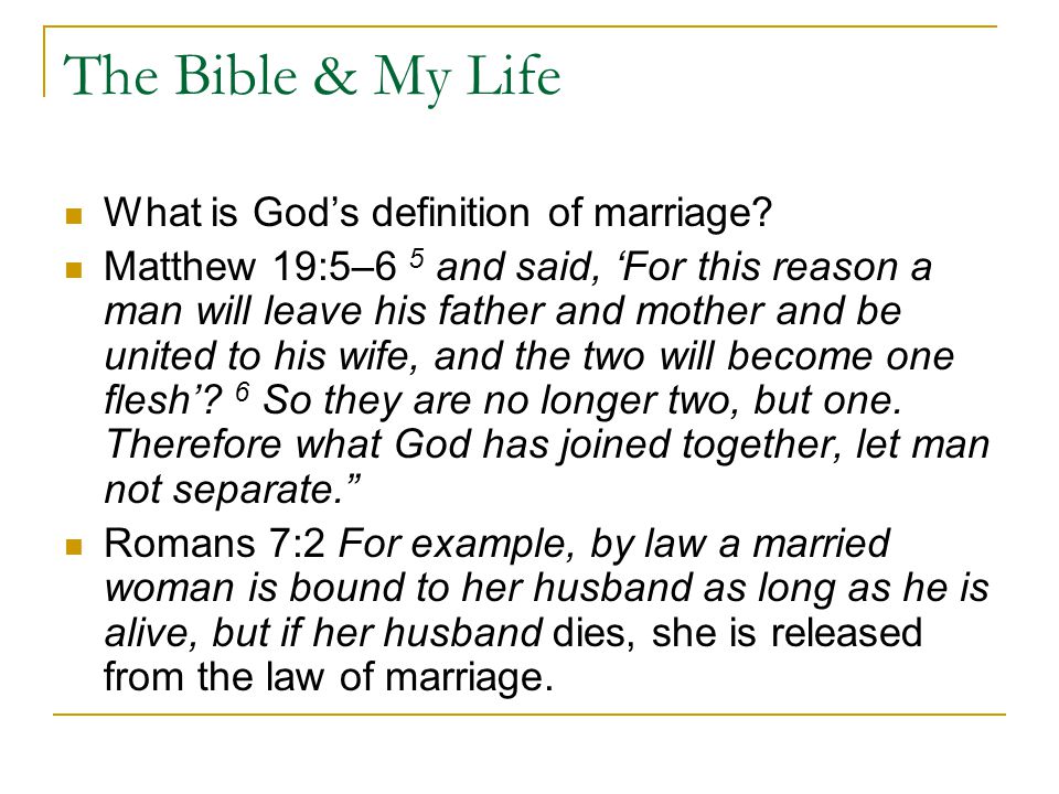 The Bible & My Life What is God’s definition of marriage