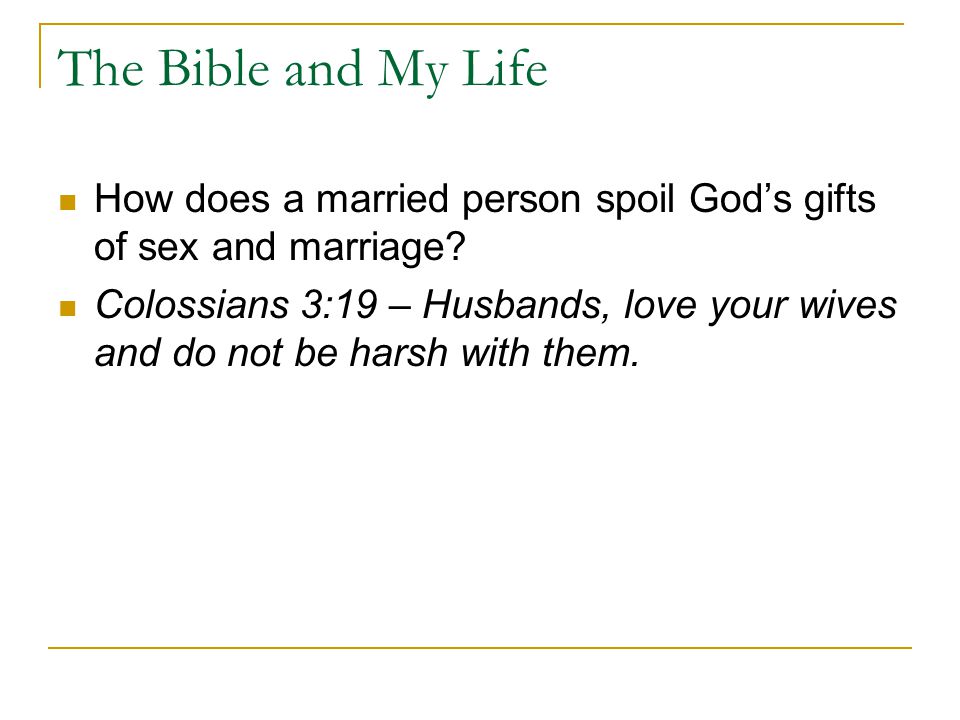 The Bible and My Life How does a married person spoil God’s gifts of sex and marriage