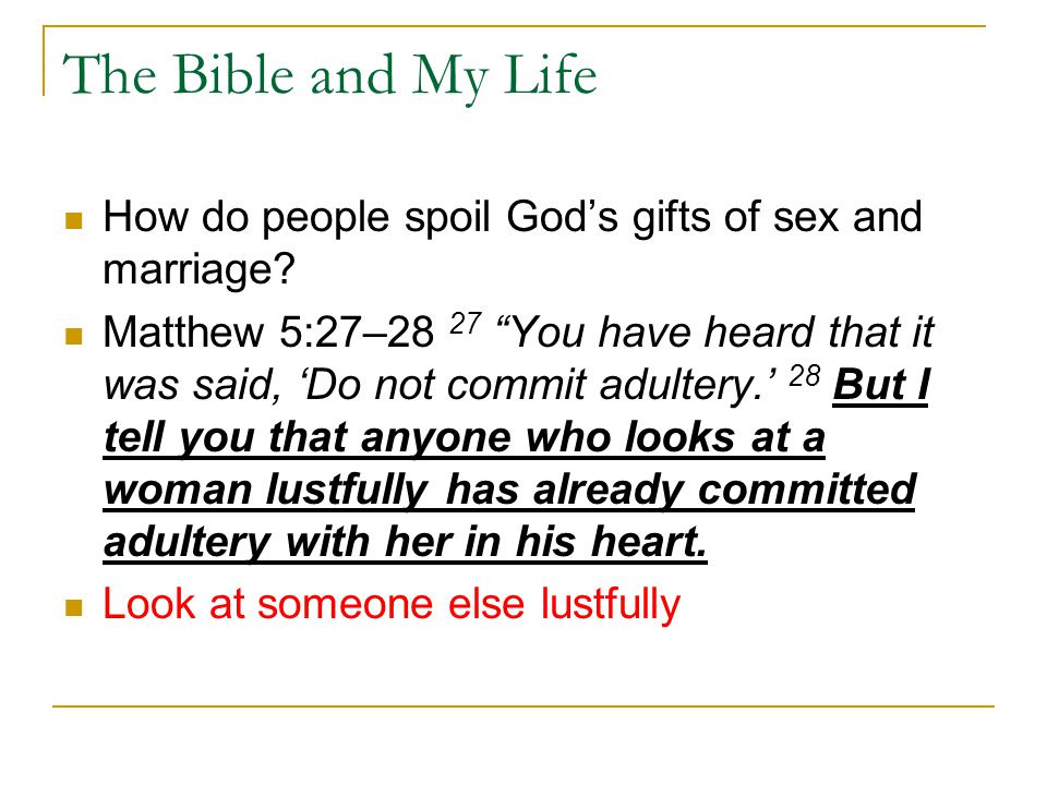 The Bible and My Life How do people spoil God’s gifts of sex and marriage