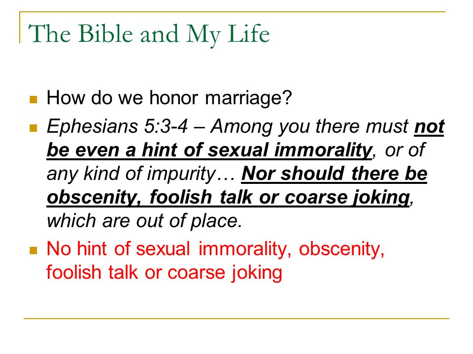 The Bible and My Life How do we honor marriage