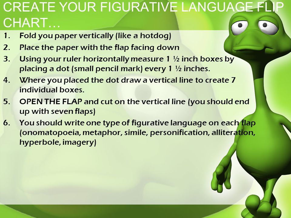 CREATE YOUR FIGURATIVE LANGUAGE FLIP CHART…