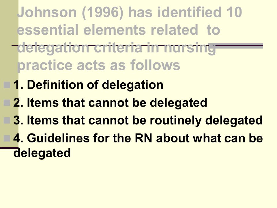 1. Definition of delegation 2. Items that cannot be delegated