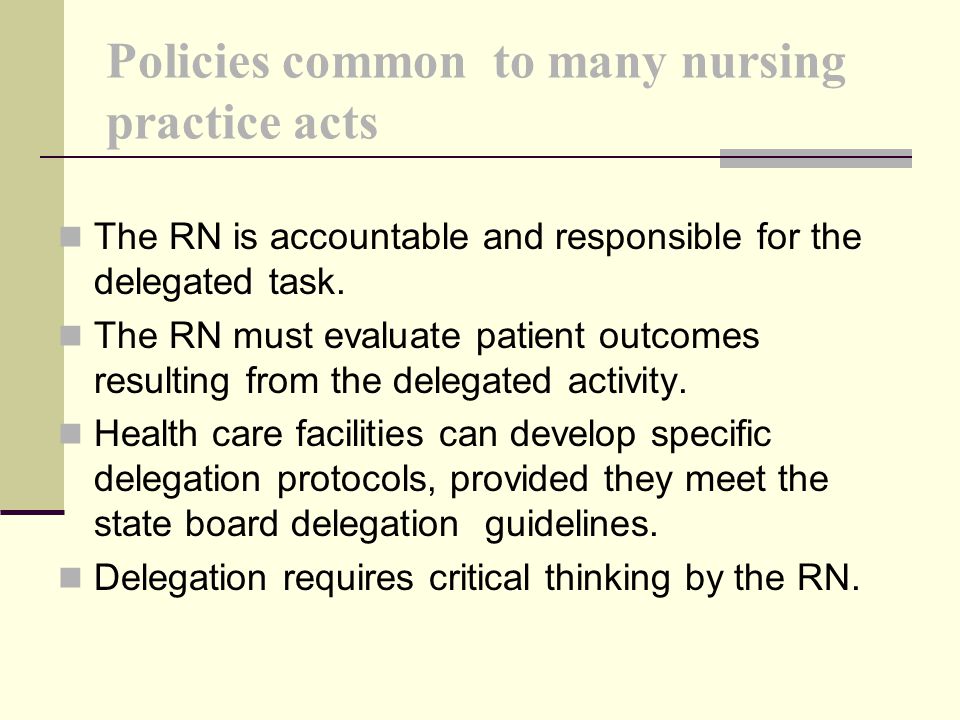 Policies common to many nursing practice acts