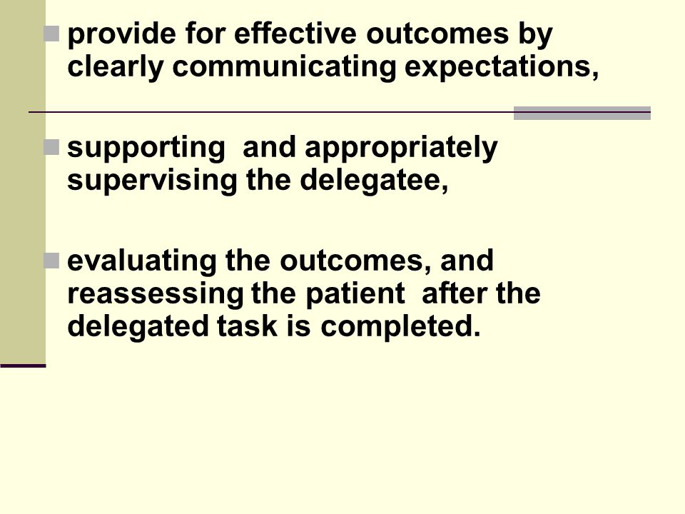 provide for effective outcomes by clearly communicating expectations,