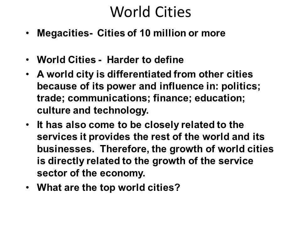 World Cities Megacities- Cities of 10 million or more