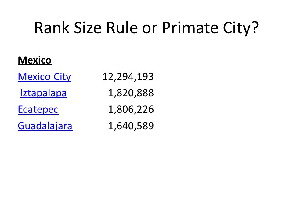 Rank Size Rule or Primate City
