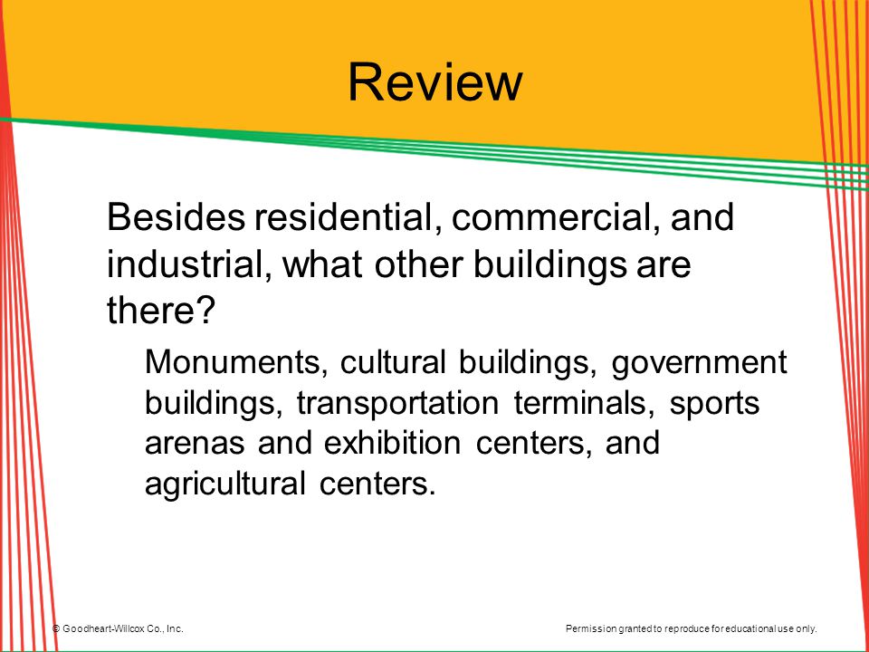 Review Besides residential, commercial, and industrial, what other buildings are there