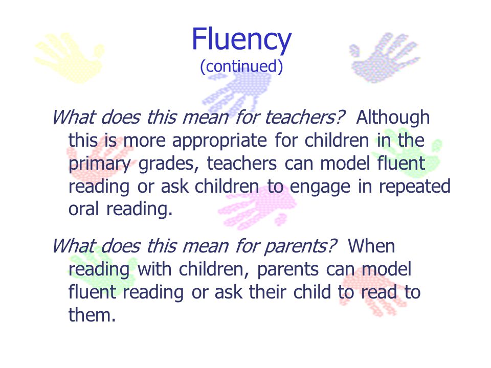 Fluency (continued)