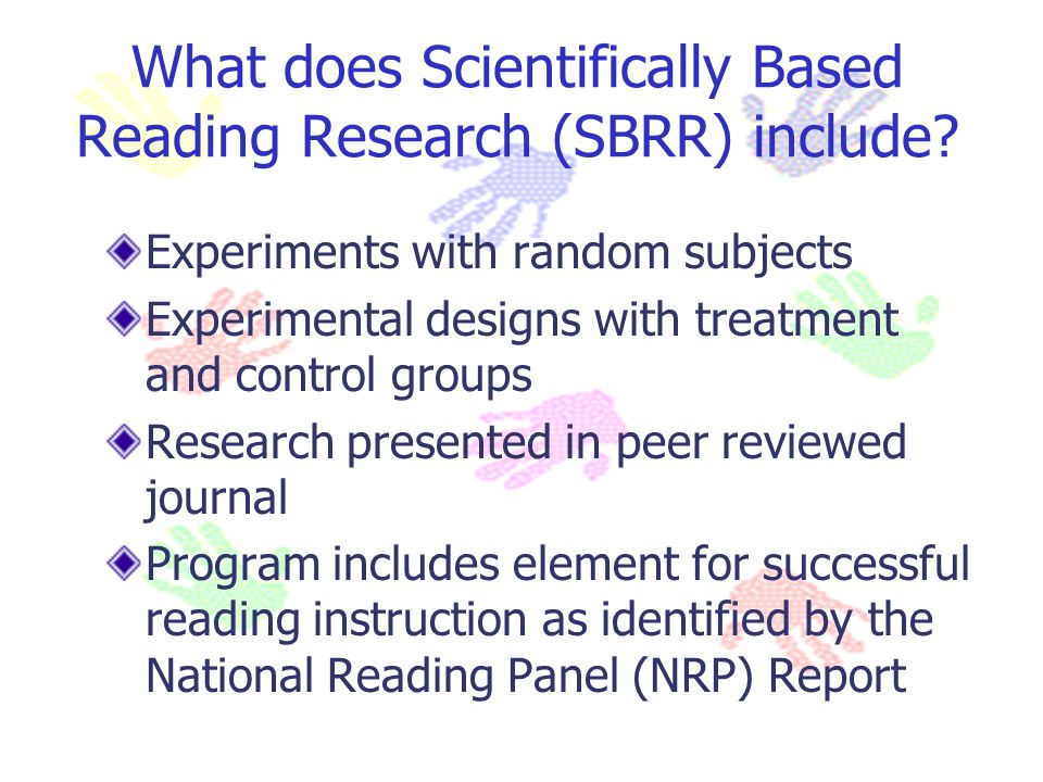 What does Scientifically Based Reading Research (SBRR) include