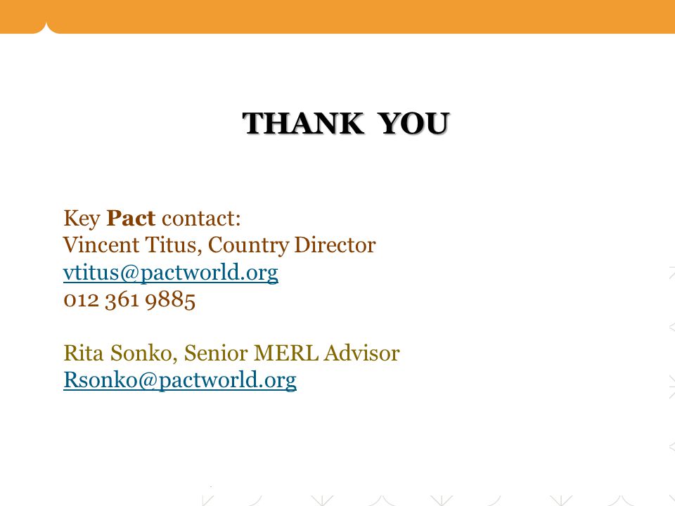 THANK YOU Key Pact contact: Vincent Titus, Country Director