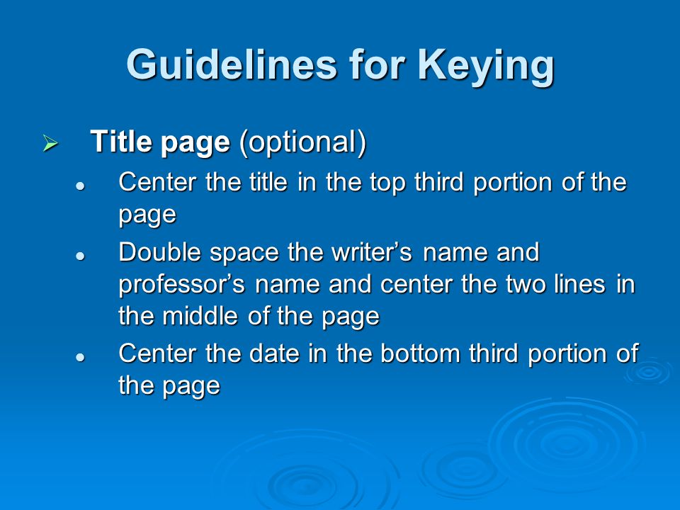 Guidelines for Keying Title page (optional)