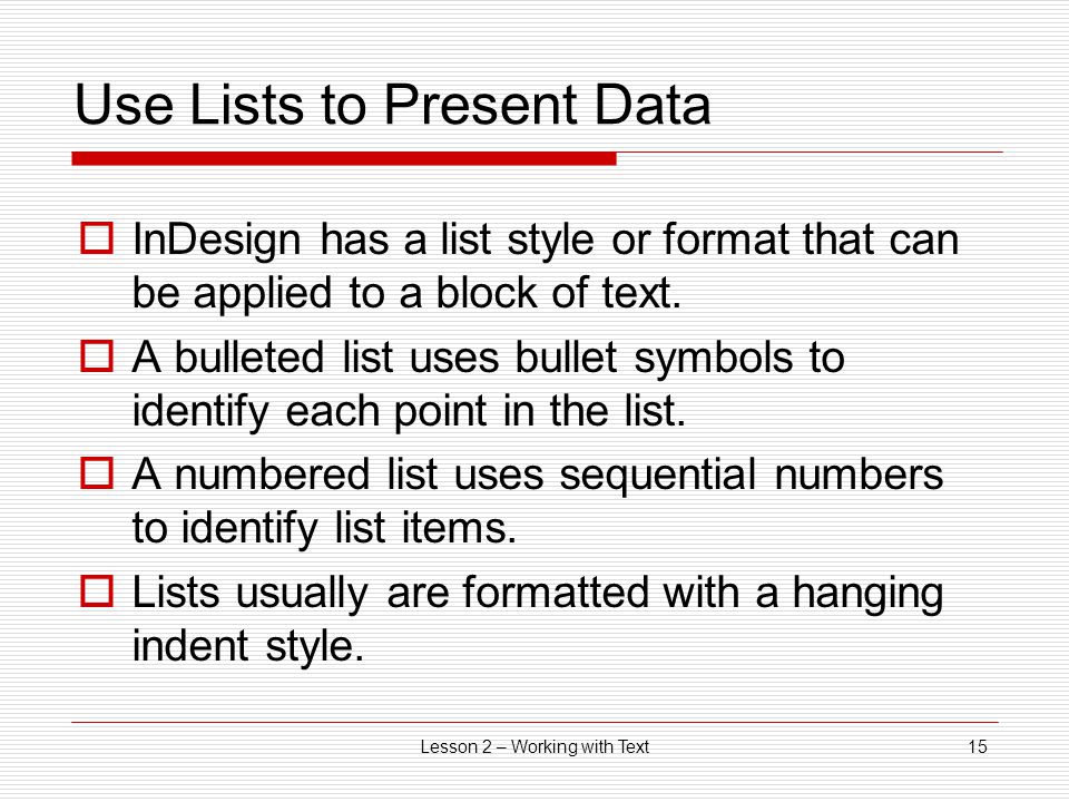 Use Lists to Present Data
