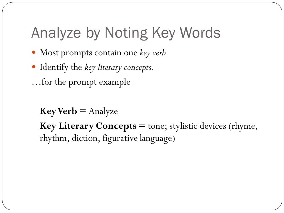 Analyze by Noting Key Words