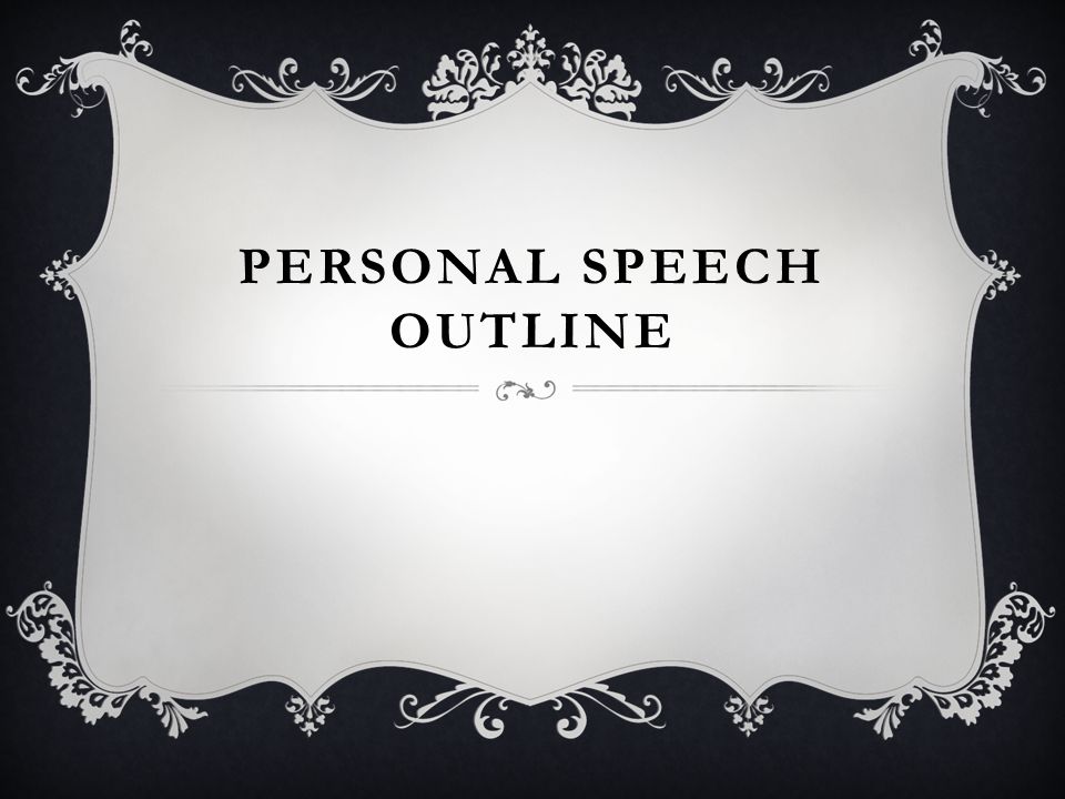 Personal Speech Outline