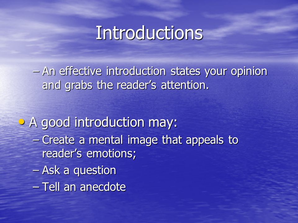 Introductions A good introduction may: