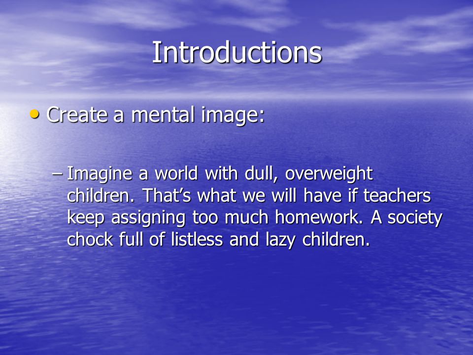 Introductions Create a mental image: