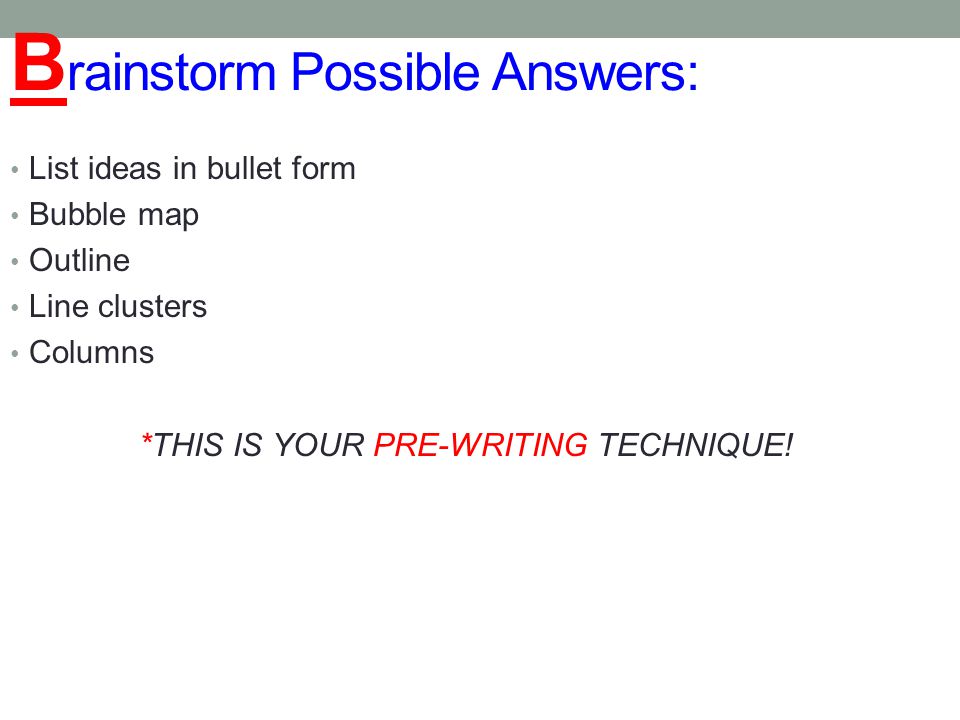 Brainstorm Possible Answers: