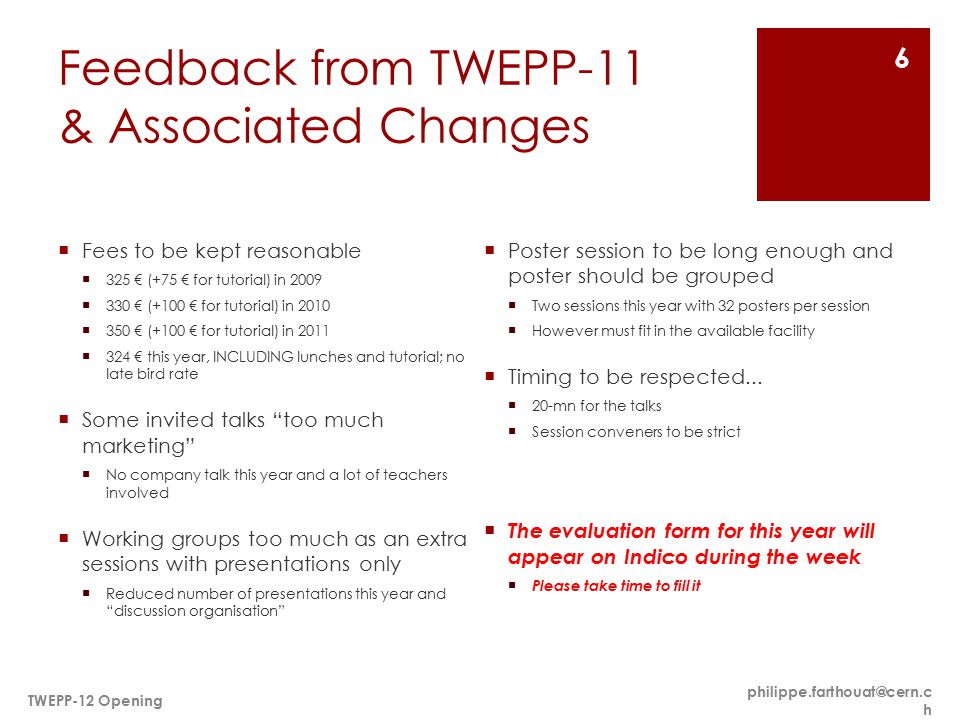 Feedback from TWEPP-11 & Associated Changes