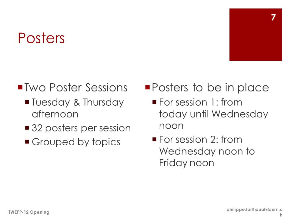 Posters Two Poster Sessions Posters to be in place