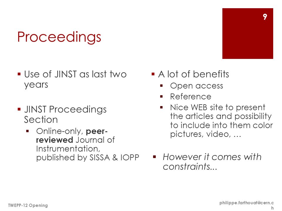 Proceedings Use of JINST as last two years A lot of benefits