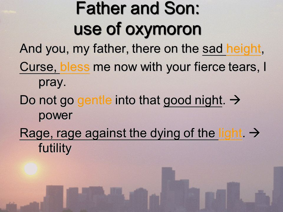 Father and Son: use of oxymoron
