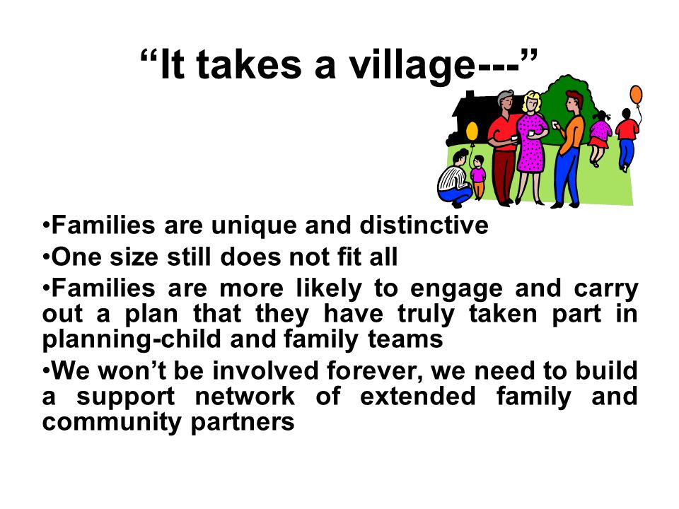 It takes a village---