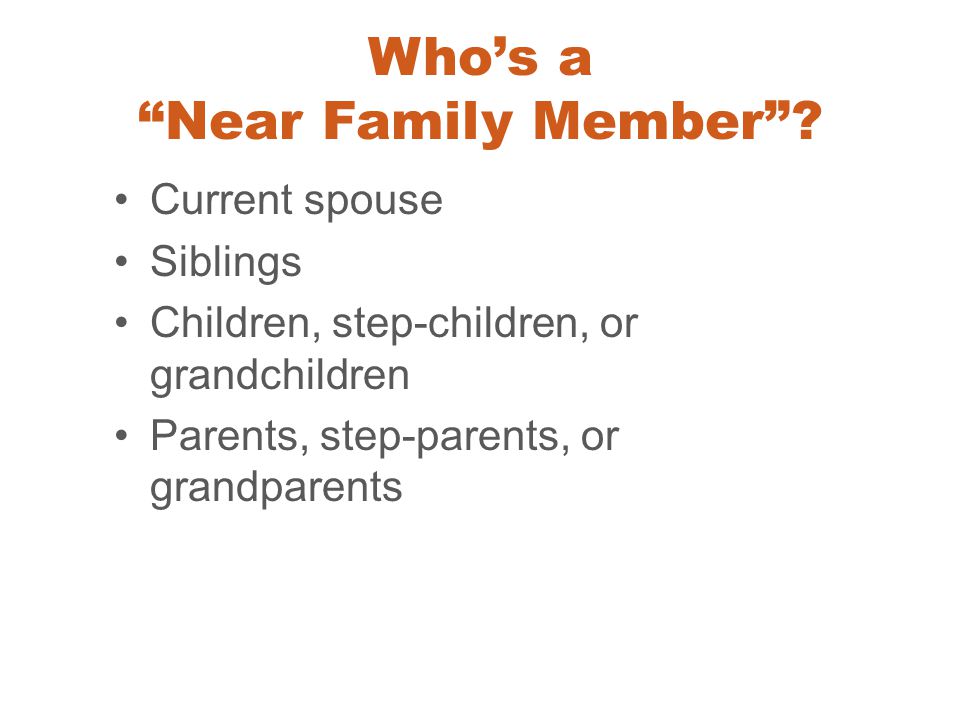 Who’s a Near Family Member
