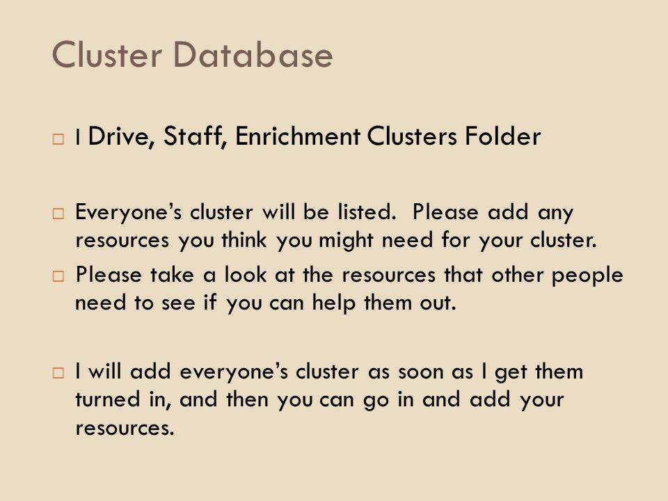 Cluster Database I Drive, Staff, Enrichment Clusters Folder