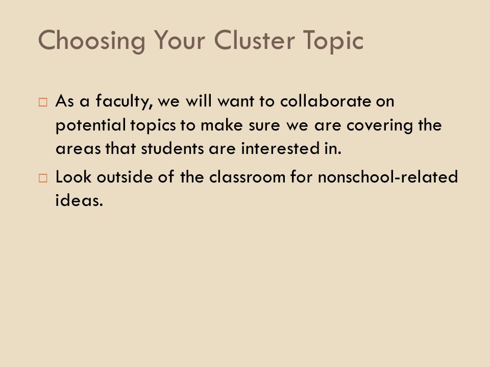 Choosing Your Cluster Topic