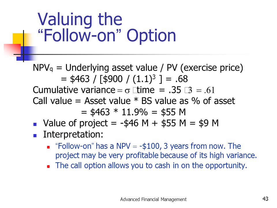 Valuing the Follow-on Option