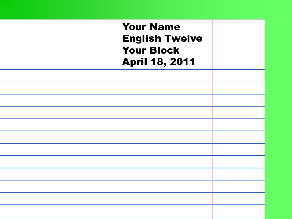 Your Name English Twelve Your Block April 18, 2011