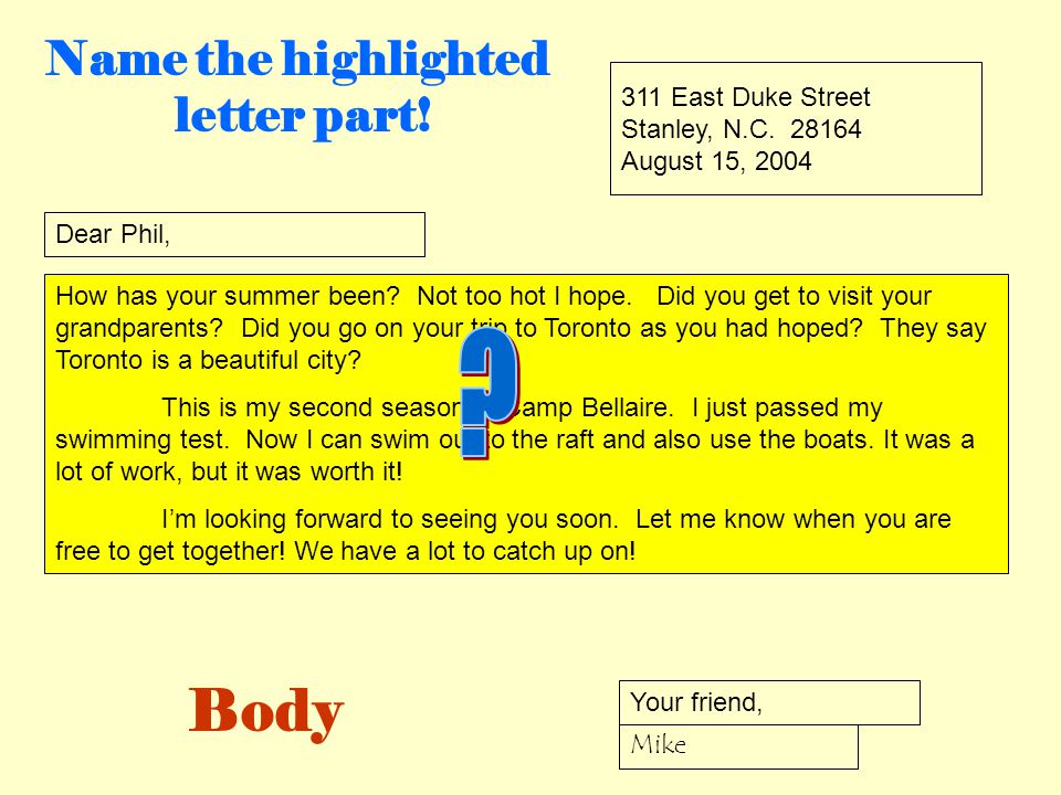 Body Name the highlighted letter part! 311 East Duke Street