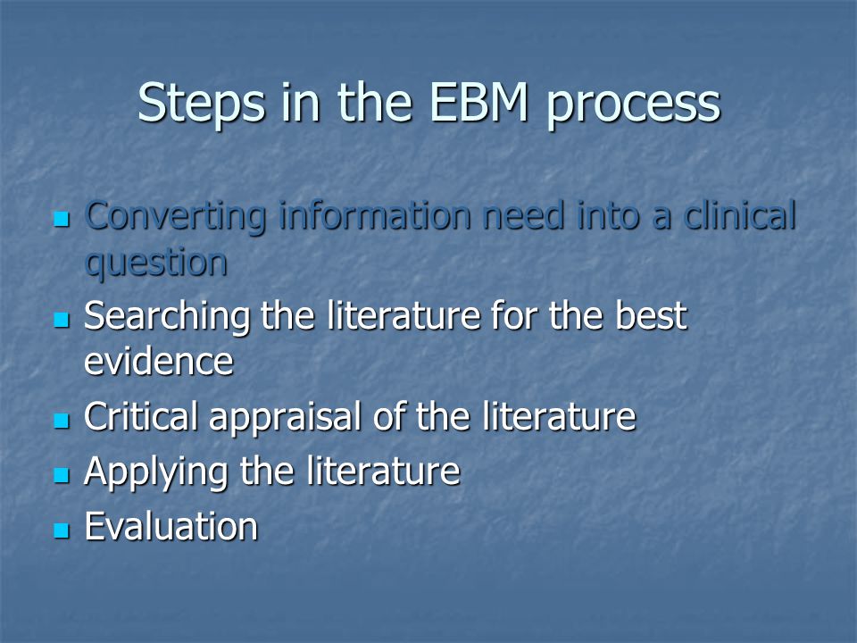 Steps in the EBM process