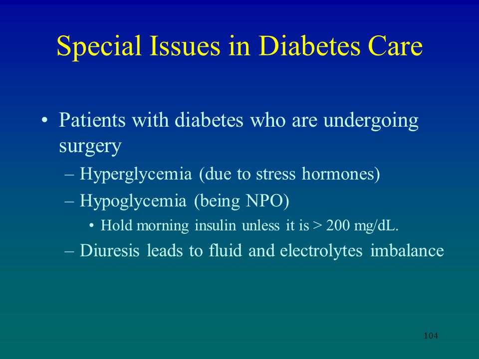Special Issues in Diabetes Care